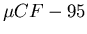 $\mu CF-95$